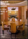 Saarinen House and Garden: A Total Work of Art by Gregory Wittkopp