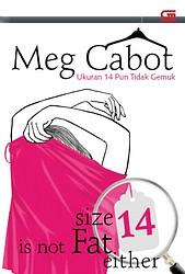 Ukuran 14 Pun Tidak Gemuk by Meg Cabot