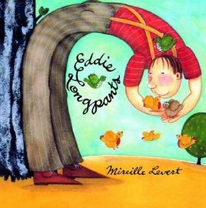 Eddie Longpants by Mireille Levert