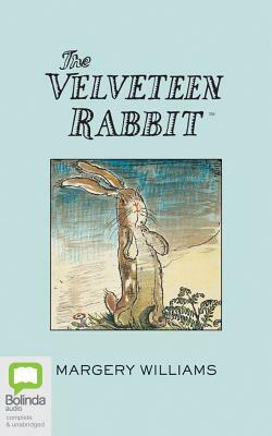 The Velveteen Rabbit by Margery Williams Bianco