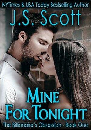 Mine For Tonight by J.S. Scott