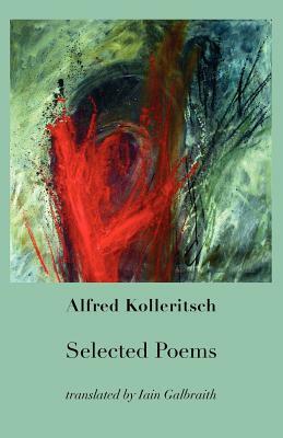 Selected Poems by Alfred Kolleritsch