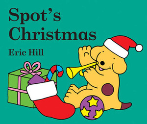 Spot's Christmas board book by Eric Hill