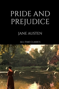 Pride and Prejudice by Jane Austen