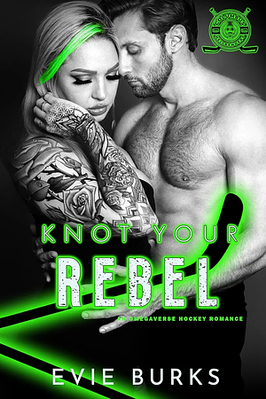 Knot Your Rebel Part 1 by Evie Burks