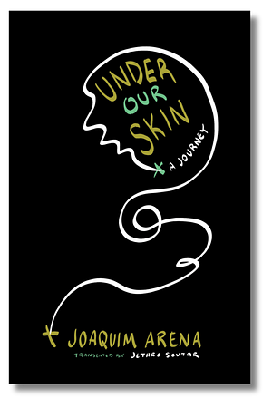 Under Our Skin by Joaquim Arena