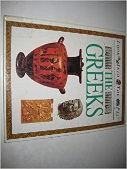 Looking Into The Past: The Greeks by A. Susan Williams