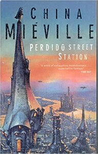 Perdido Street Station by China Miéville