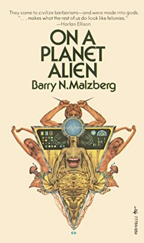 On a Planet Alien by Barry N. Malzberg