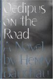 Oedipus on the Road by Henry Bauchau