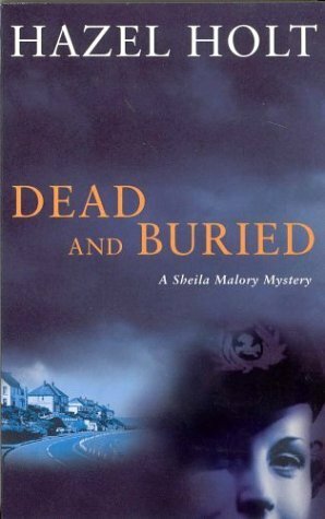 Dead and Buried by Hazel Holt