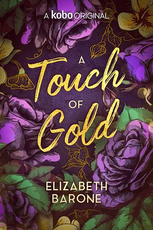 A Touch of Gold by Elizabeth Barone