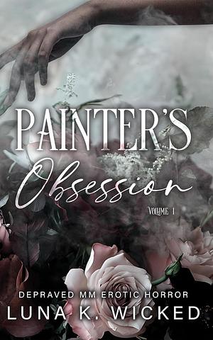 Painter's Obsession by Luna K. Wicked