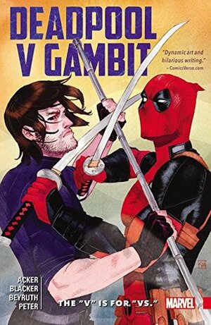 Deadpool V Gambit: The V is for Vs. by Danilo Beyruth, Ben Blacker, Ben Acker