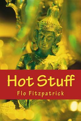 Hot Stuff by Flo Fitzpatrick