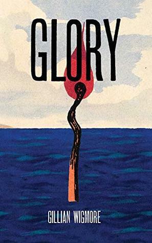 Glory by Gillian Wigmore