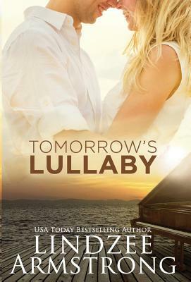 Tomorrow's Lullaby by Lindzee Armstrong