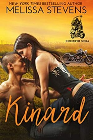 Kinard (Demented Souls Book 4) by Melissa Stevens