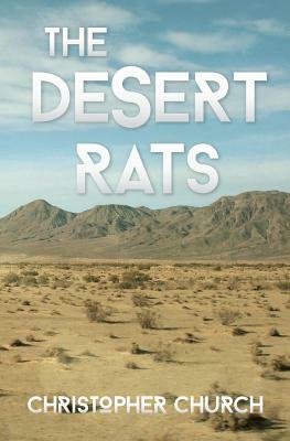 The Desert Rats by Christopher Church