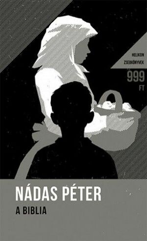 A Biblia by Nádas Péter