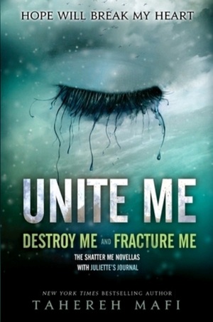 Unite Me by Tahereh Mafi