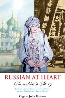 Russian at Heart: Sonechka's Story by John Hawkes, Olga Hawkes