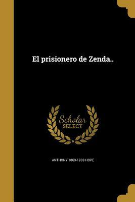 El prisionero de Zenda by Anthony Hope