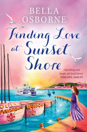 Finding Love at Sunset Shore by Bella Osborne