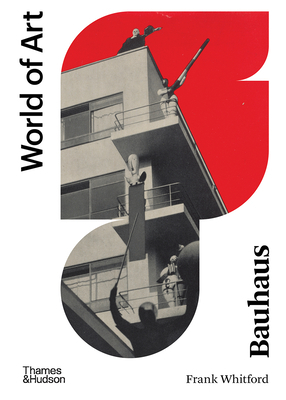 Bauhaus: New Edition by Frank Whitford