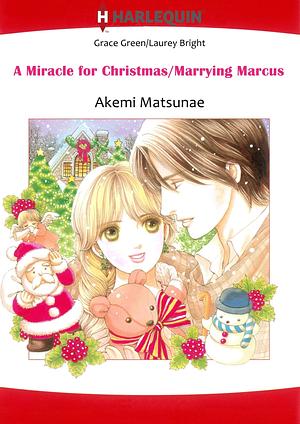 A Miracle for Christmas/ Marrying Marcus by Grace Green