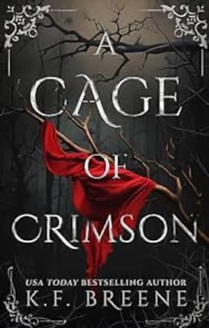 A Cage of Crimson by K.F. Breene