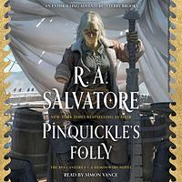 Pinquickle's Folly: The Buccaneers by R.A. Salvatore