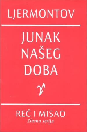 Junak našeg doba by Mikhail Lermontov