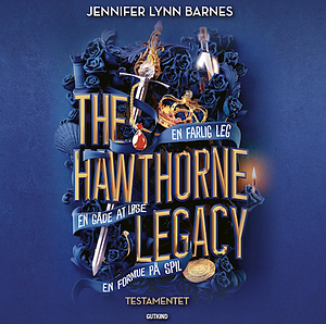 The Hawthorne Legacy - Testamentet by Jennifer Lynn Barnes