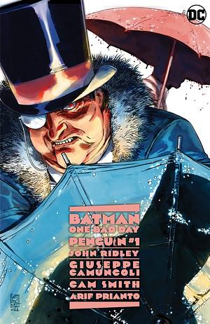 Batman: One Bad Day - Penguin #1 by John Ridley