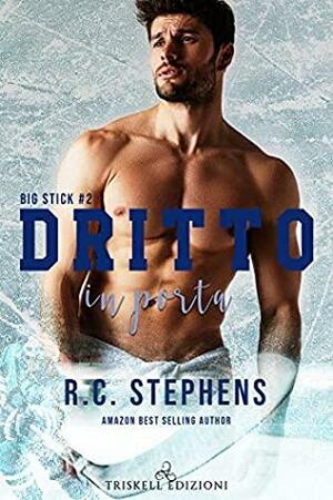 Dritto in porta by R.C. Stephens