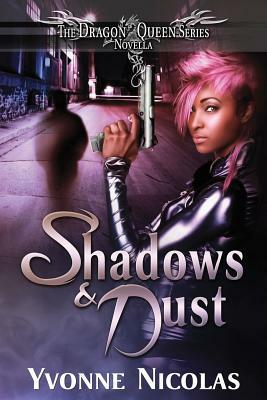 Shadows & Dust by Yvonne Nicolas