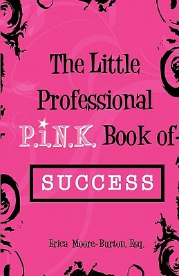 The Little Professional P.I.N.K. Book of Success by 