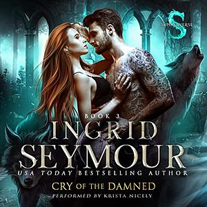 Cry of the Damned by Ingrid Seymour