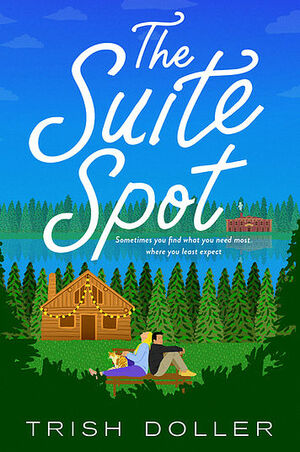 The Suite Spot by Trish Doller