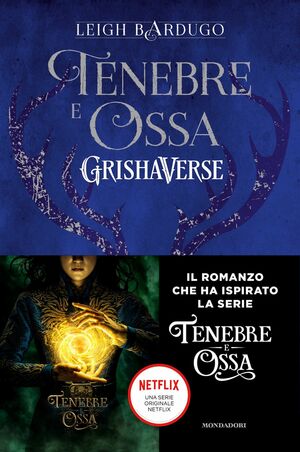 Tenebre e ossa by Leigh Bardugo