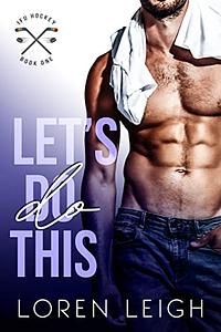 Let's Do This  by Loren Leigh