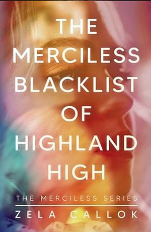 The Merciless Blacklist of Highland High by Callok