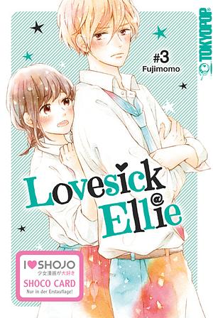 Lovesick Ellie, Band 3 by Fujimomo