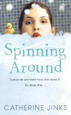 Spinning Around by Catherine Jinks