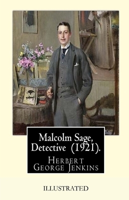 Malcolm Sage, Detective Illustrated by Herbert George Jenkins