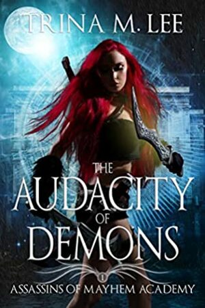 The Audacity of Demons by Trina M. Lee