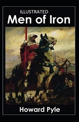 Men of Iron Illustrated by Howard Pyle