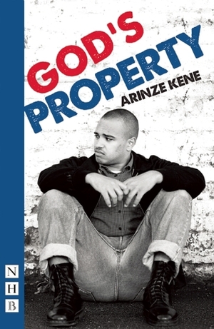 God's Property by Arinze Kene