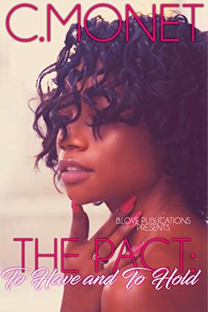 The Pact: To Have and To Hold by C. Monet